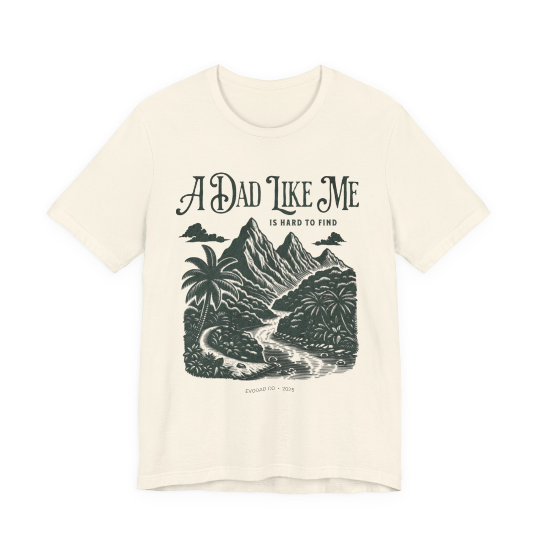 A Dad Like Me Tee