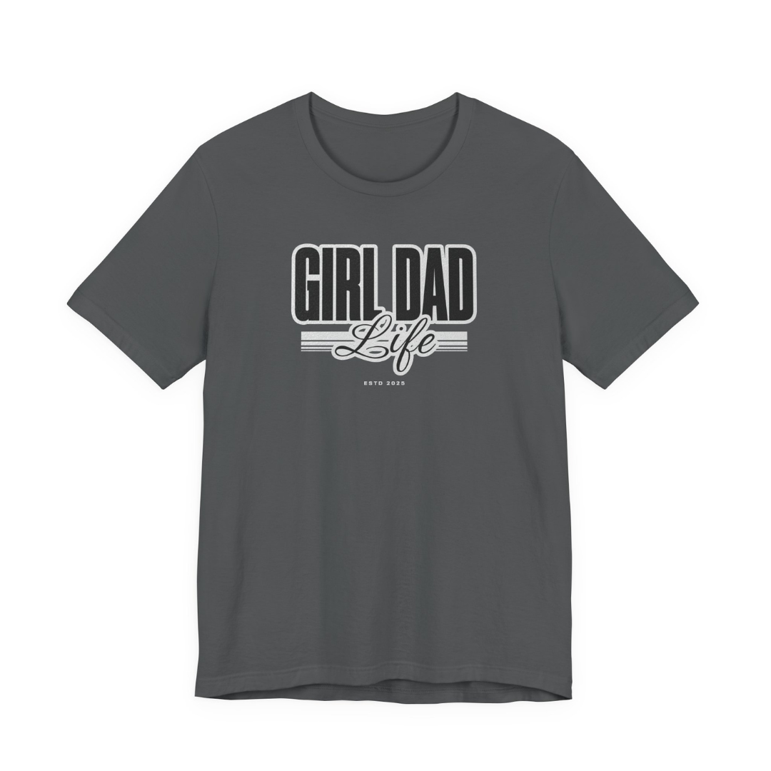 Girl Dad Life Tee