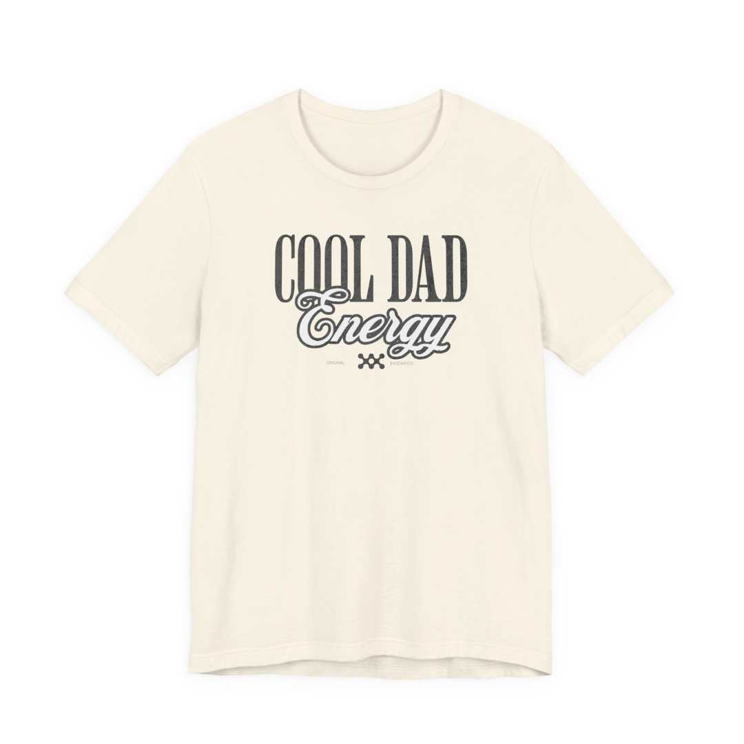 Cool Dad Energy Tee
