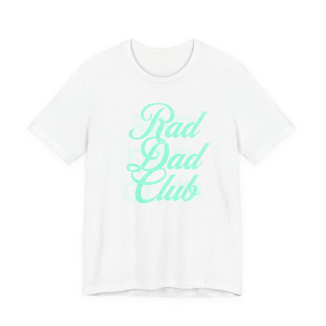 Rad Dad Club Tee