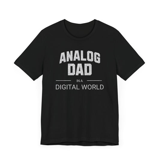Analog Dad T-shirt