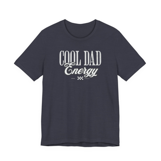 Cool Dad Energy Tee
