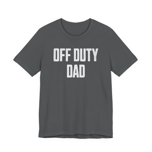 Off Duty Dad Tee