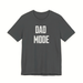 Dad Mode Tee