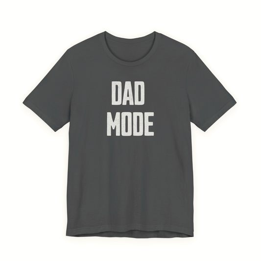Dad Mode Tee
