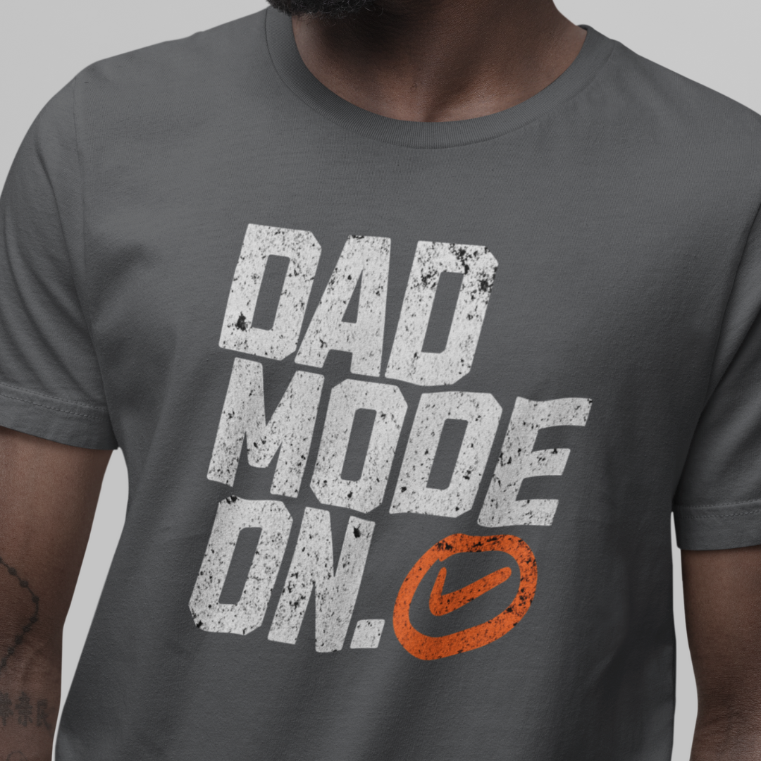 Dad Mode ON Tee