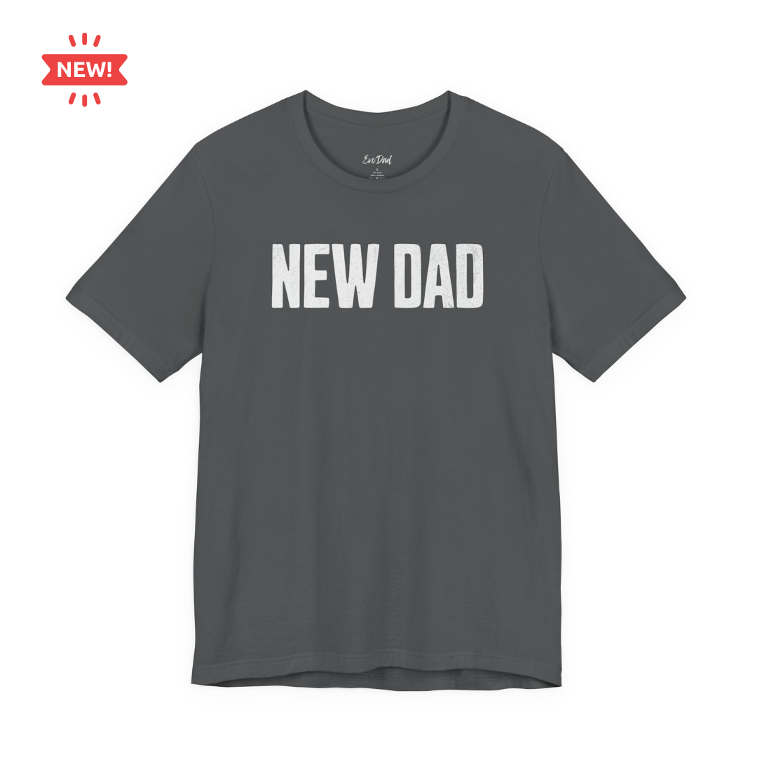 New Dad graphic tee, bold block lettering design - EvoDad Co.