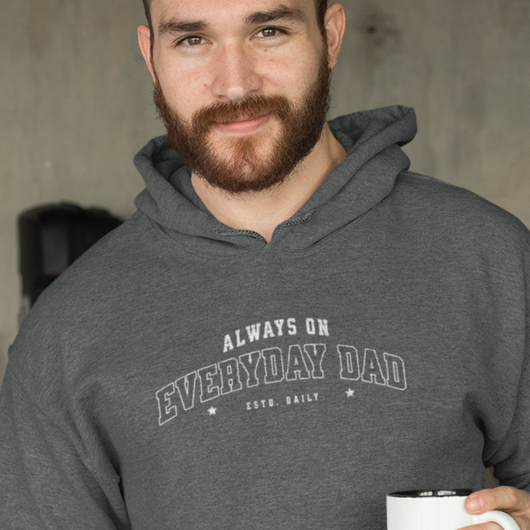 Always On – Everyday Dad Hoodie