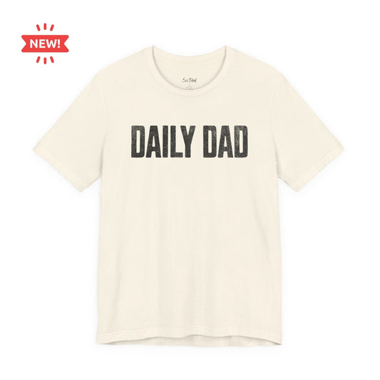 Daily Dad Tee in Natural — front flat lay showing the 'Daily Dad' distressed graphic, marked New — EvoDad Co.