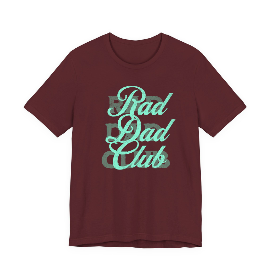 Rad Dad Club Tee