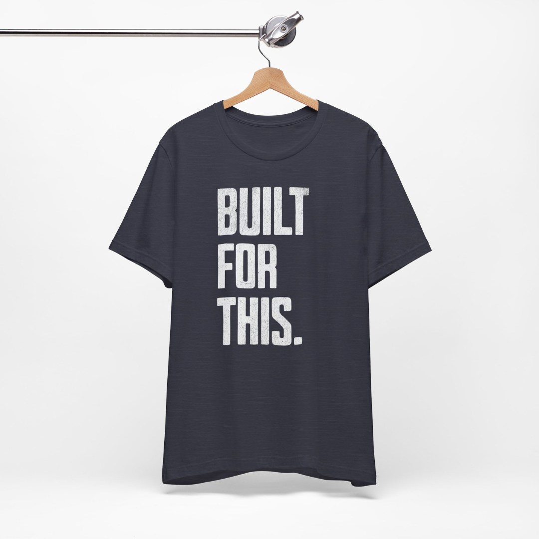 Built For This Tee