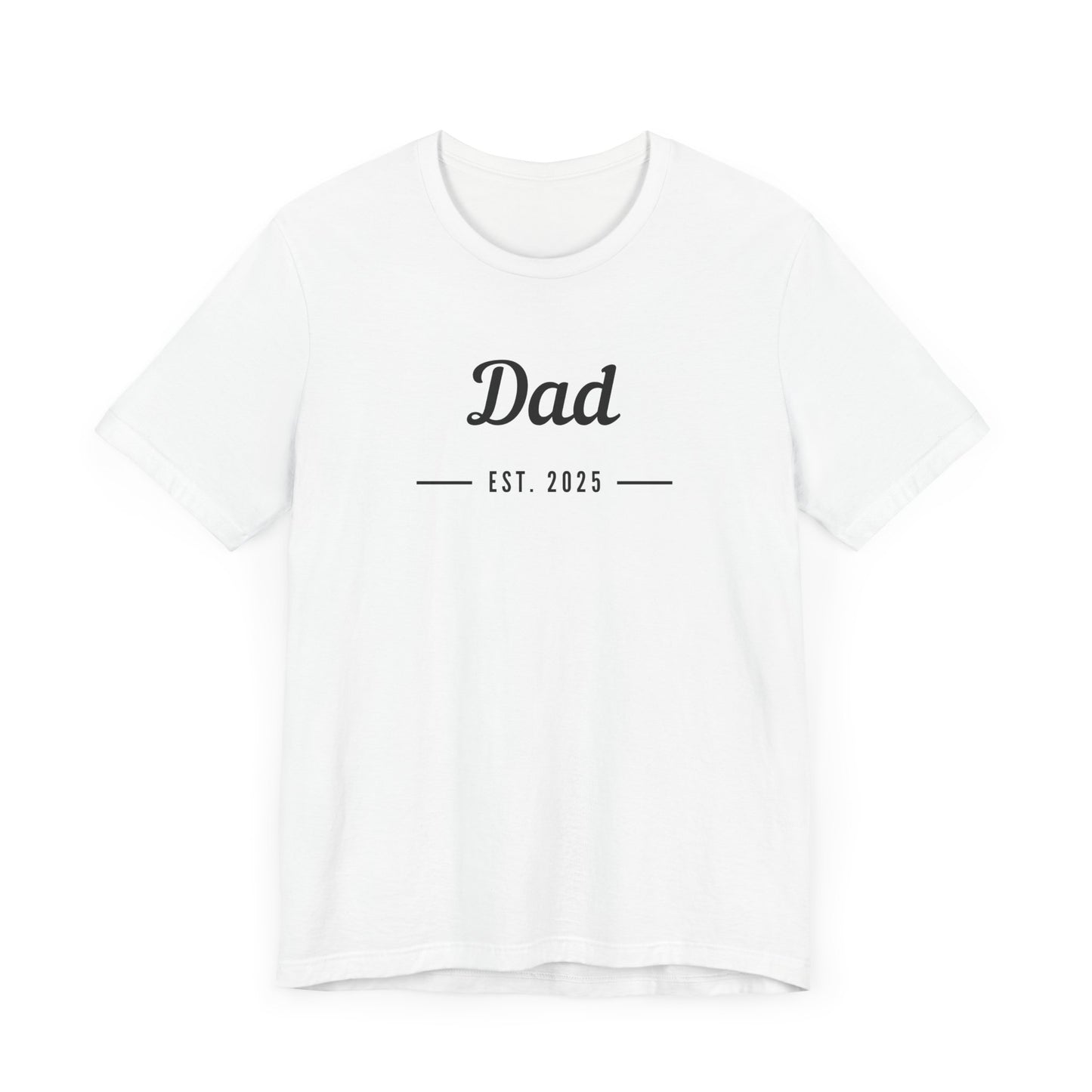 DAD EST 2025 TEE