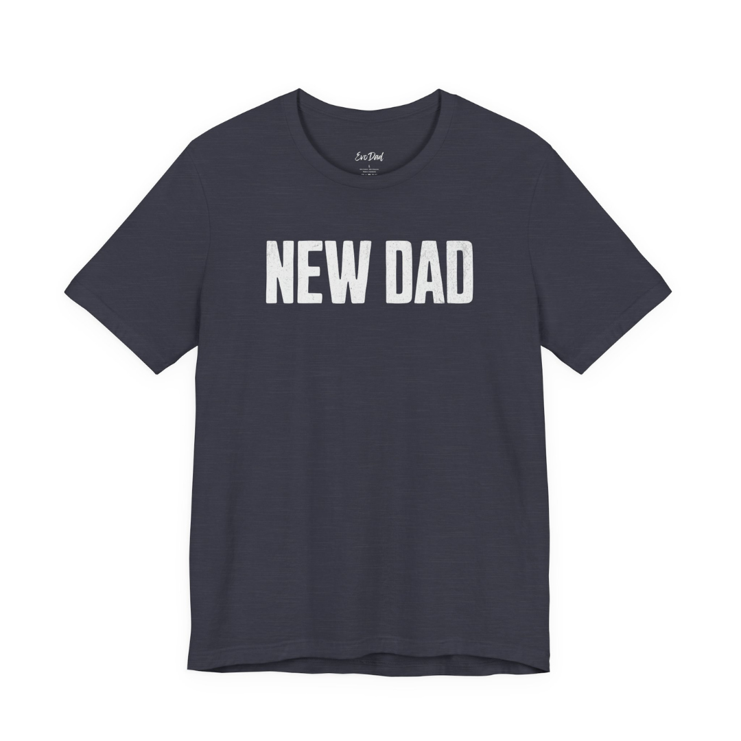 New Dad graphic tee, bold block lettering design - EvoDad Co.