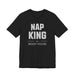 Nap King in a Noisy House T-shirt