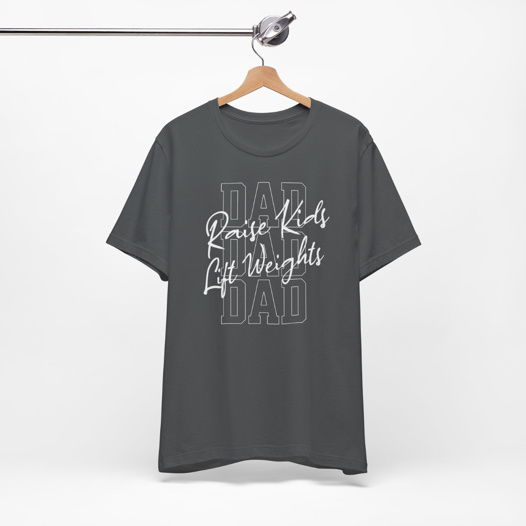 Raise Kids. Lift Weights. Tee