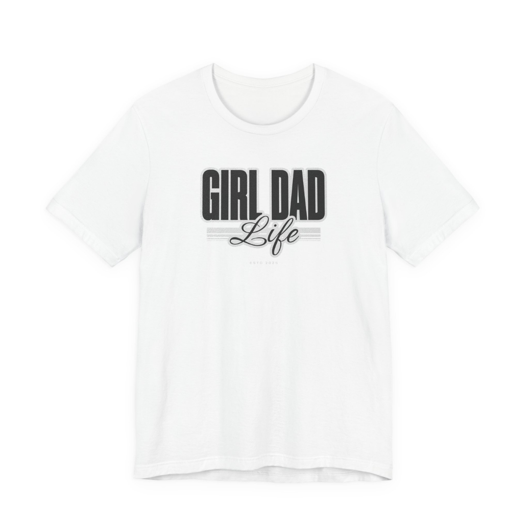 Girl Dad Life Tee