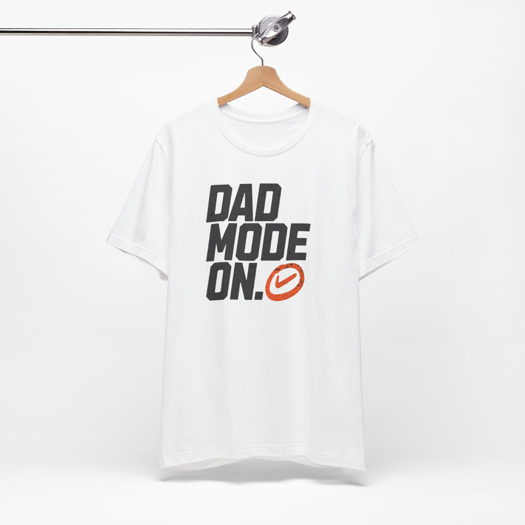 Dad Mode ON Tee