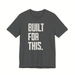 Built For This Tee