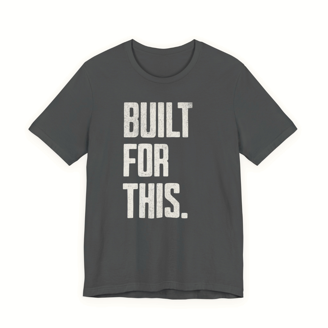 Built For This Tee
