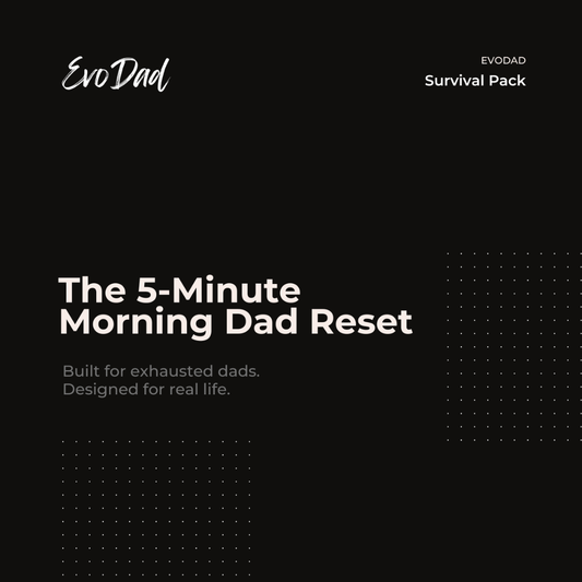 The 5-Minute Morning Dad Reset (PDF)